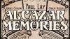 « Alcazar Memories »