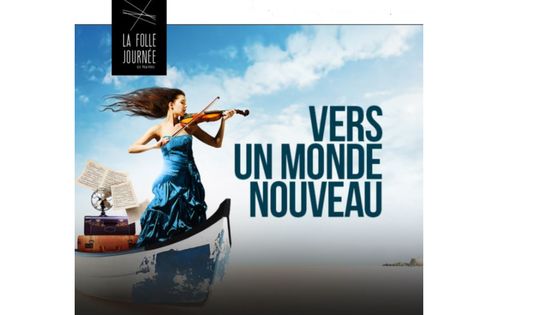 La Folle Journée de Nantes, édition 2018 "Vers un nouveau monde" - du 31 janvier au 4 février 2018