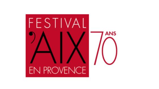 Le Festival d'Aix-en-Provence, 70ème édition du 4 au 24 juillet 2018