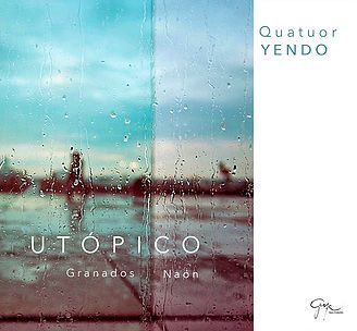 Tangos Utopicos deLuis Naon par le Quatuor Yendo