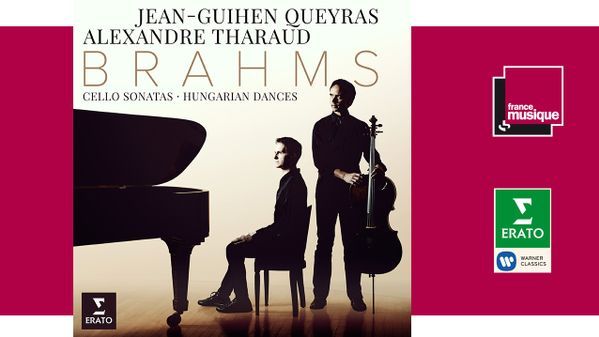 Brahms / Jean-Guihen Queyras et Alexandre Tharaud