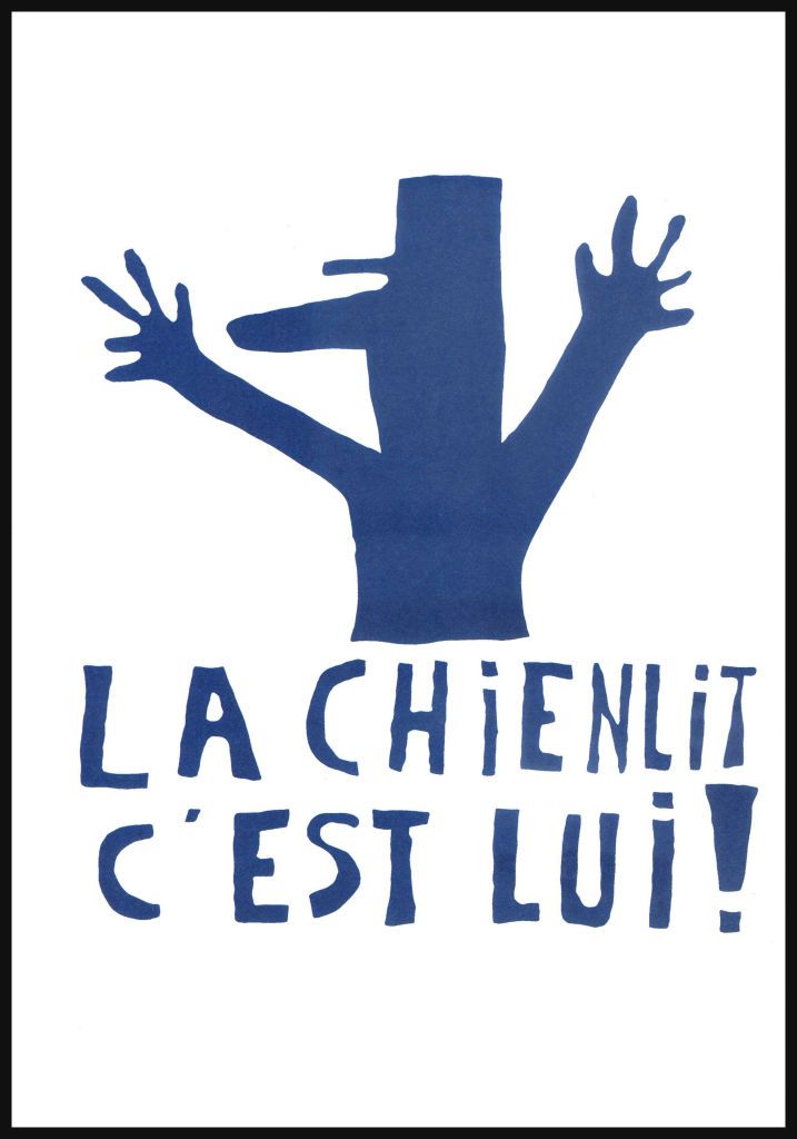 "La chienlit c'est lui", affiche de mai 68 produite par l'Atelier populaire à l'Ecole des Beaux-arts, à Paris.