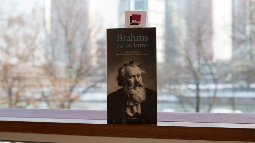 " Brahms par ses lettres " de Christophe Looten