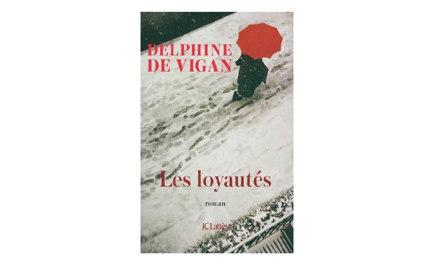 Couverture du livre "Les loyautés" de Delphine de Vigan (JC Lattès)