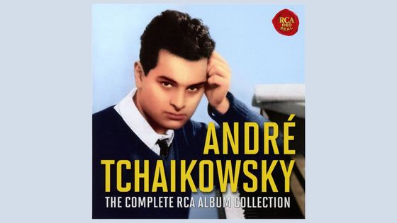 André Tchaikowsky : The complete RCA album collection - RCA