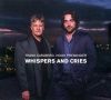 « Whispers and Cries »