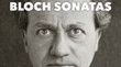 Bloch : Sonatas CLAVES