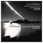 François Couperin, Leçon de Ténèbres - Les Ombres