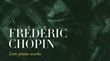 Frédéric Chopin : Late piano works GLOSSA