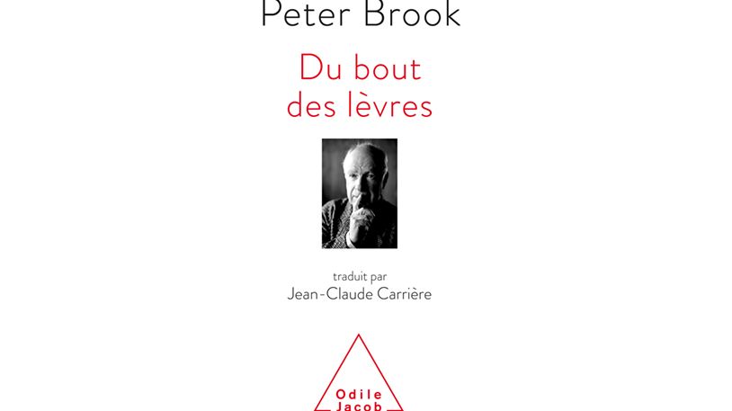 Couverture du livre de Peter Brook - Du bout des lèvres - Editions Odile Jacob