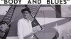 « Body and Blues »