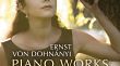 Ernst von Dohnányi - Piano Works - Sofja Gülbadamova