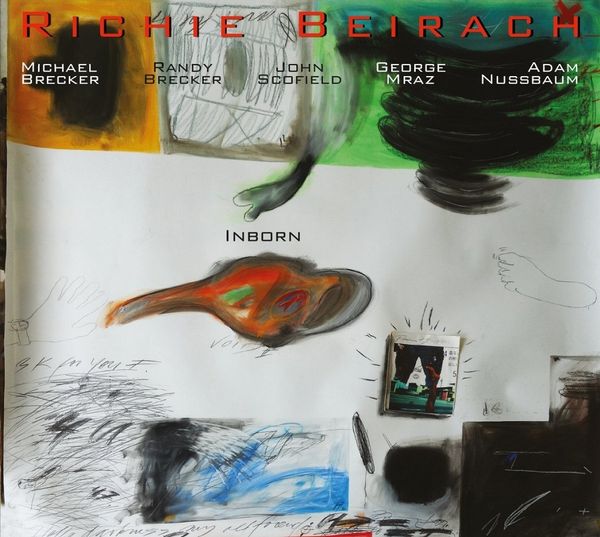 INBORN - Richie Beirach - Michael Brecker - Randy Brecker - John Scofield - George Mraz - Adam Nussbaum