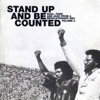 "Stand Up And Be Counted": Soul, Funk And Jazz From A Revolutionary Era Volume 2 (Harmless, 2000)