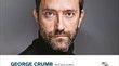 George Crumb par Stephanos Thomopoulos PRINTEMPS DES ARTS DE MONTE-CARLO