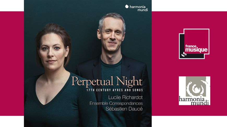 Perpetual Night - Lucile Richardot, Ensemble Correspondances, Sébastien Daucé