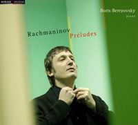 Préludes de Rachmaninov par Boris Berezovsky