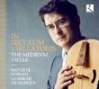 CD In Seculum Viellatoris - The Medieval Vielle, par Baptiste Romain & Le Miroir de Musique