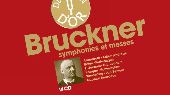 Brukner, symphonies et messes