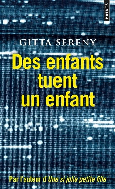 Couverture du livre "Des enfants tuent des enfants" de Gitta Sereny