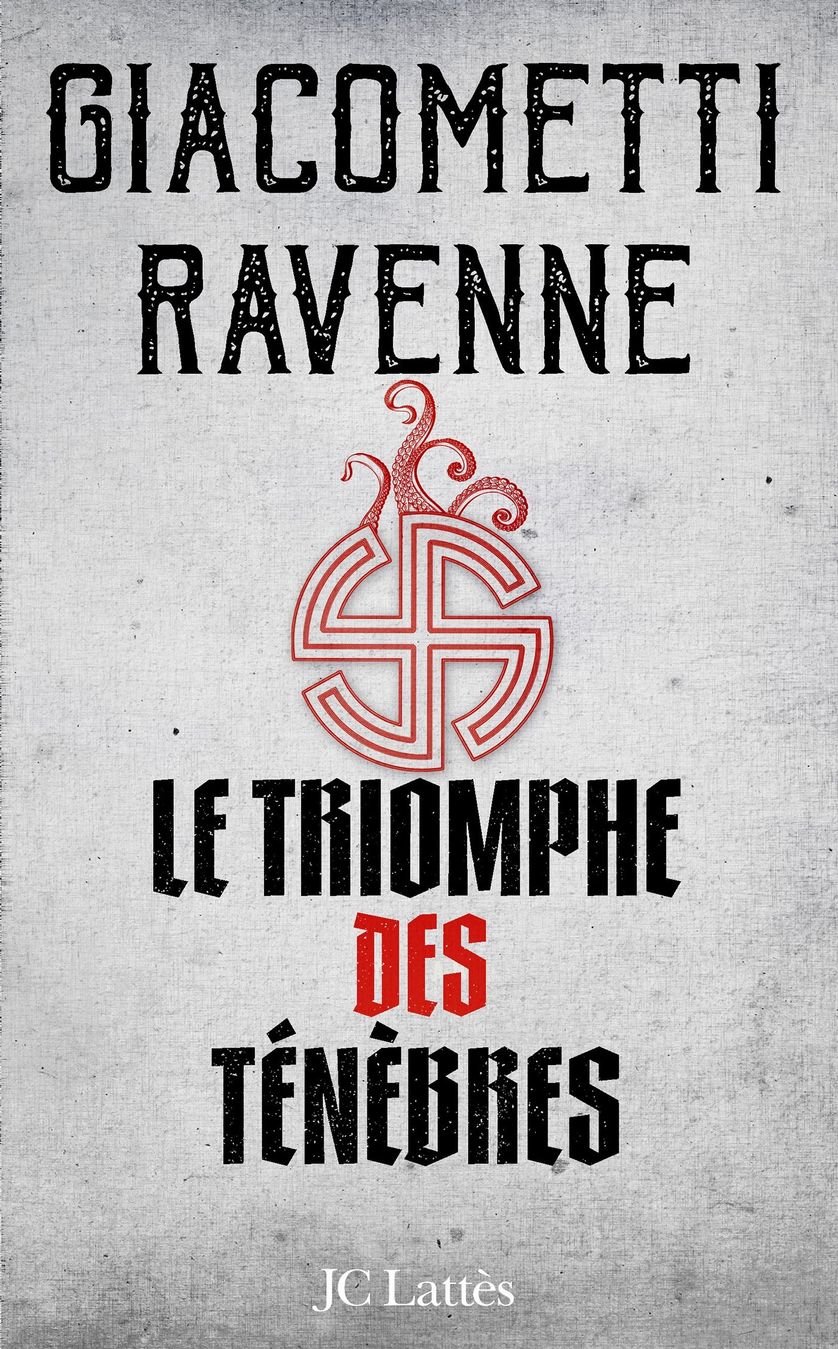 Le triomphe des ténèbres, Eric Giacometti et Jacques Ravenne