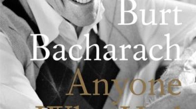 "Anyone Who Had a Heart : My Life and Music" - Burt Bacharach
