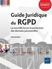 Guide juridique du RGPD : la réglementation sur la protection des données personnelles