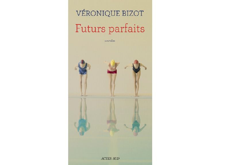 Futurs parfaits - Véronique Bizot