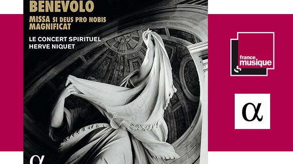 Orazio Benevolo - Missa si deus pro nobis magnificat par Hervé Niquet et le Concert Spirituel