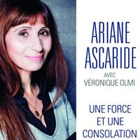 Couverture de l'ouvrage "Une force et une consolation" d'Ariane Ascaride avec Véronique Olmi