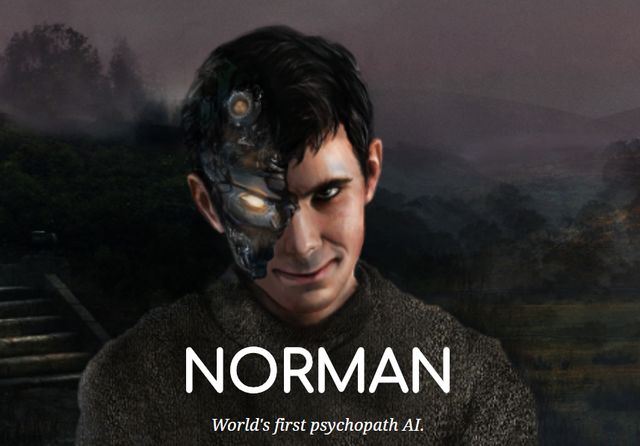 Norman a pour but de montrer l'importance du choix des données utilisées pour l'apprentissage d'une intelligence artificielle