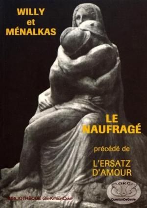 Le naufragé, Willy et Ménalkas