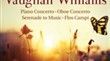 Vaughan-Williams : Concerto pour piano Concerto pour hautbois et autres œuvres CHANDOS