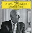 Chopin : Late Works opp 59-64 DGG