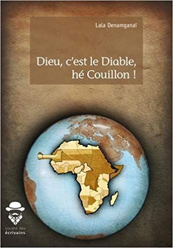 Dieu c'est le diable, he couillon