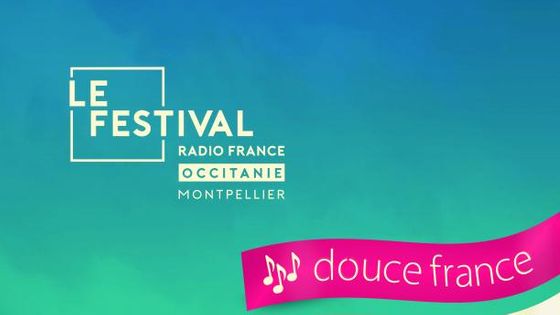 Affiche Festival de Radio France Occitanie Montpellier ©Radio France - Radio France