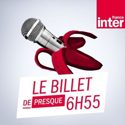 Illustration podcast "Le Billet de presque 6h55"