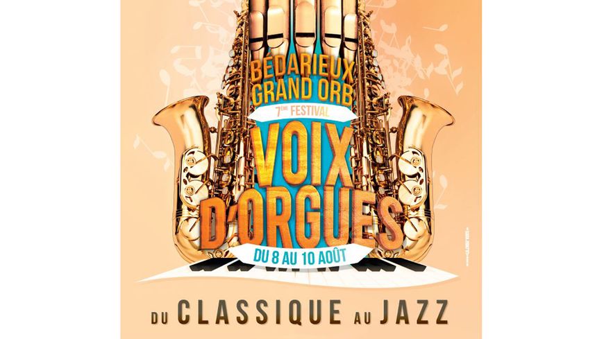 Festival Bédarieux Voix d'Orgues - du 8 au 10 août 2018