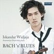 Iskandar Widjaja : Bach 'n' Blues OEHMS