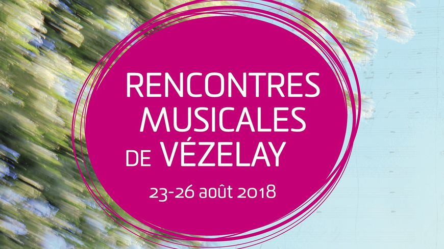 Rencontres Musicales de Vézelay - du 23 au 26 août 2018