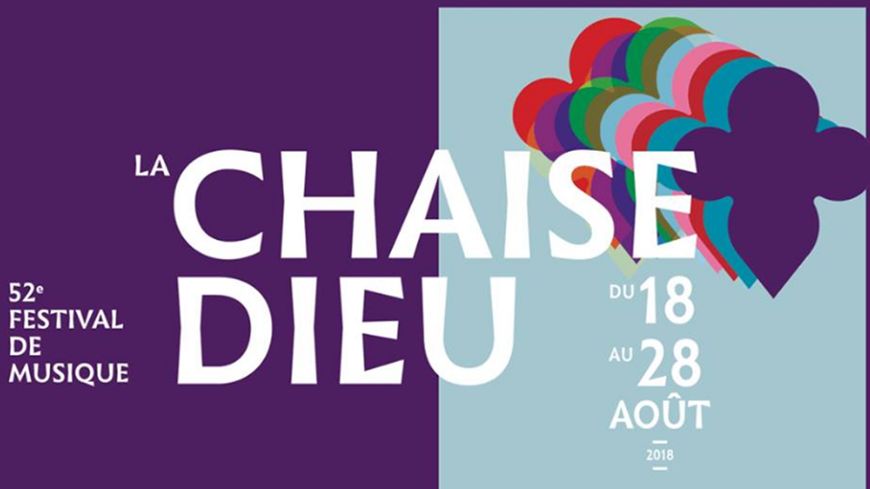 52e festival de musique de La Chaise-Dieu - du 18 au 28 août 2018