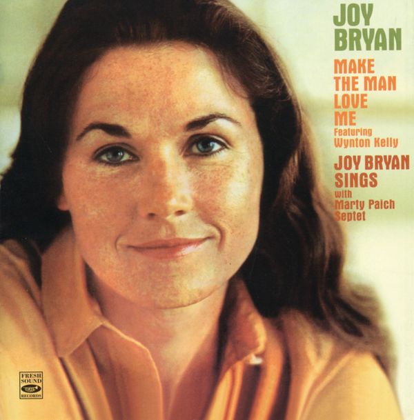 CD Joy Bryan / Make the Man Love me