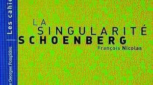 "La Singularité Schönberg" de François Nicolas
