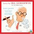 Lyrics by Ira Gershwin HARBINGER RECORDS