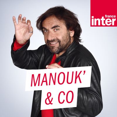 Image podcast de "Manouk & co"