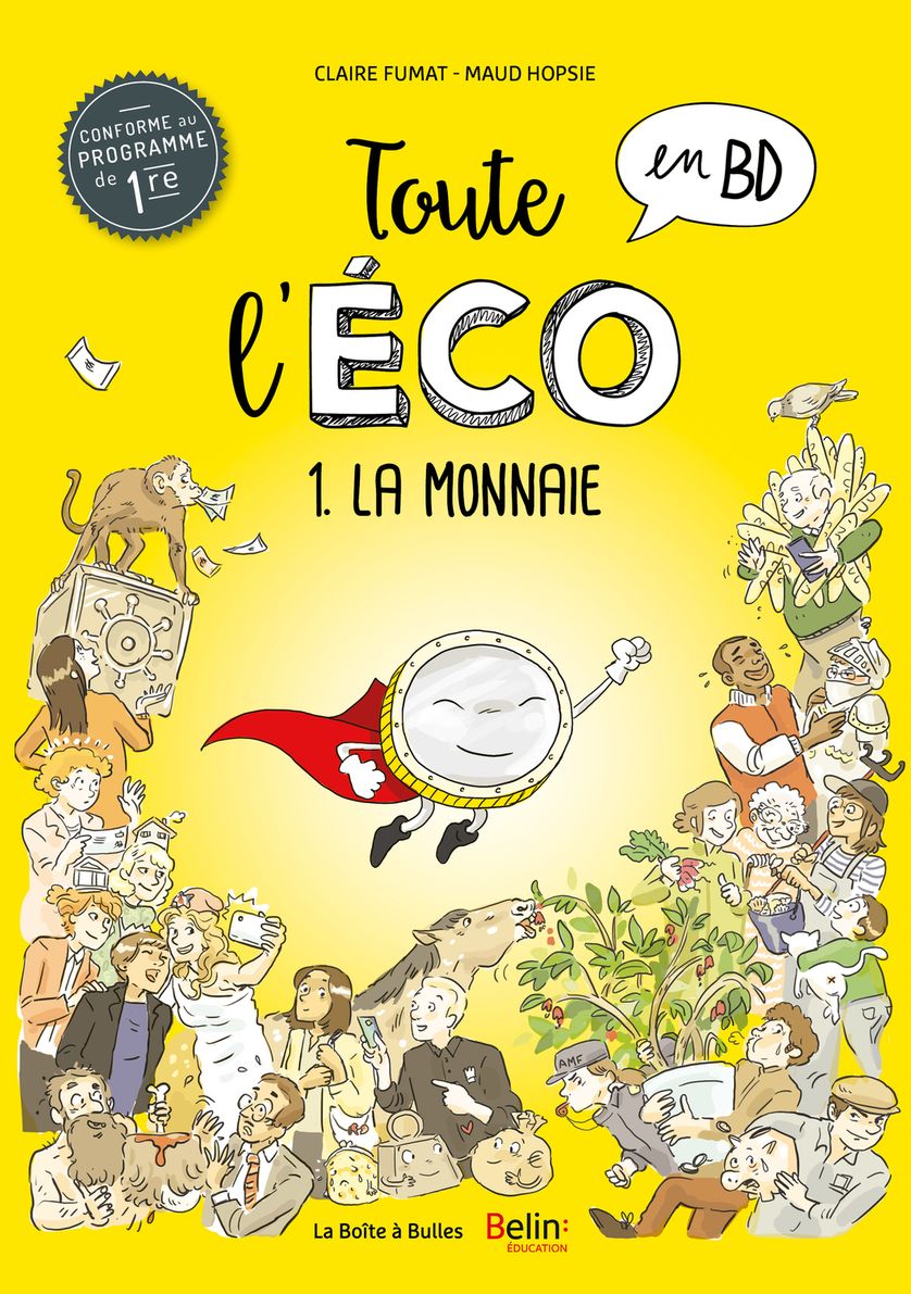 "Toute l'éco en BD, tome 1 : La monnaie" de Claire Fumat (scénario) et Maud Hopsie (dessin)