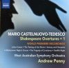 Mario Castelnuovo-Tedesco : Shakespeare ouvertures