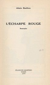 "L'écharpe rouge" (roman opéra) d'Alain Badiou