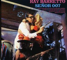 Ray Barretto et son orchestre - Ray Baretto Senor 007 (1965) BLUE MOON