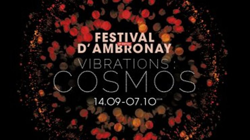 Festival d'Ambronay 2018 Vibrations : Cosmos